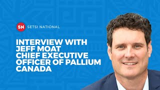 INTERVIEW WITH JEFF MOAT  CHIEF EXECUTIVE OFFICER OF PALLIUM CANADA [upl. by Turino]