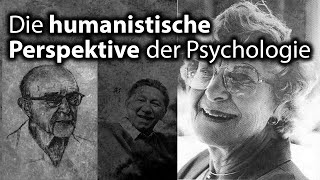 Die humanistische Perspektive der Psychologie [upl. by Goldenberg114]