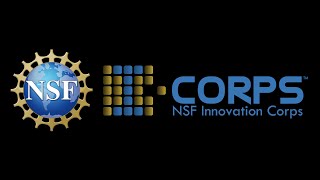 NSF ICorps Program  quotAn entrepreneurial training program utilizing experiential learningquot [upl. by Lein]