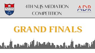 4th NUJS Mediation Competition Grand Finale Rounds [upl. by Ellmyer]