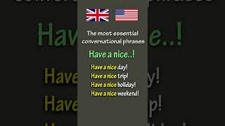 The most essential conversational phrases Have a nice [upl. by Kleper]