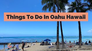 Things To Do Oahu Hawaii [upl. by Leahcimluap]