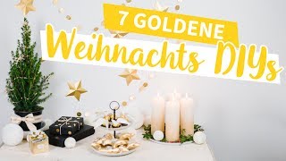 7 goldene Weihnachts DIY Ideen zum Dekorieren und Verschenken [upl. by Auhsuoj]