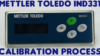 METTLER TOLEDO IND331 COMPLETE CALIBRATION PROCESS [upl. by Muriah]