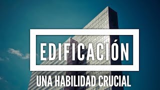 La Edificación Una Habilidad que Paga en Multinivel [upl. by Ashely423]