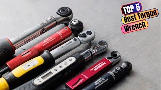 Best Torque Wrench of 2024 Top 5 Torque Wrenches Expert Picks for You [upl. by Turtle]