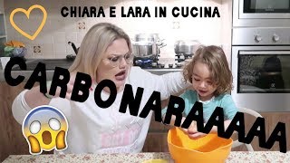 CHIARA E LARA IN CUCINA CARBONARAAA [upl. by Nivlad]