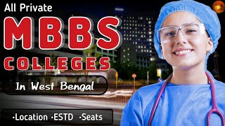 All Private Medical Colleges in West Bengal  Private MBBS Colleges in West Bengal [upl. by Akiehsal]