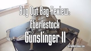 Bug Out Bag Review Eberlestock Gunslinger II  OnTheMoveShow [upl. by Jaf]