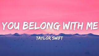 You Belong With Me Lyrics Video  Taylor Swift [upl. by Arod]