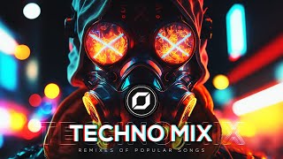 TECHNO MIX 2023 💣 Remixes Of Popular Songs 💣 Only Techno Bangers [upl. by Slorac]