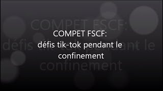 Les FSCF  Défis du confinement [upl. by Nisay]