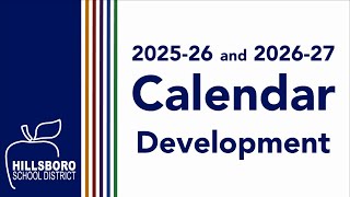 202526 and 202627 Calendar Development Presentation Hillsboro School District [upl. by Sansbury]