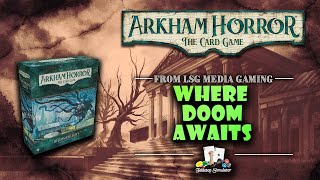 Arkham Horror Card Game Playthrough quotWhere Doom Awaitsquot Tabletop Sim [upl. by Asirb]