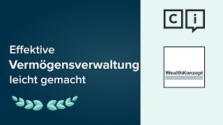 Effektive Vermögensverwaltung leicht gemacht  Advisor Workshop WealthKonzept AG [upl. by Timms]