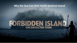 Why No One Can Visit North Sentinel Island The Untold Story [upl. by Meid]