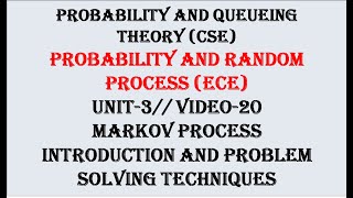 Markov process problem solving Techniques  PQTCSE PRPECE UNIT3 VIDEO20 [upl. by Schug]