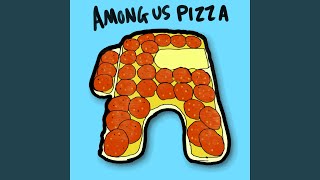 Among Us Pizza Slowed [upl. by Lonier]