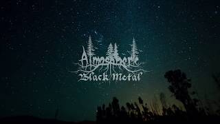 🌲 Atmospheric Black Metal 🌲 [upl. by Claus]