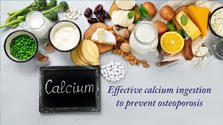 Effective calcium ingestion to prevent osteoporosis  Dementia Improved Support Association of Japan [upl. by Erreid844]