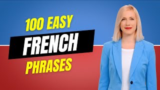 100 Easy French Phrases to Learn  French Lessons for Beginners [upl. by Giesser]