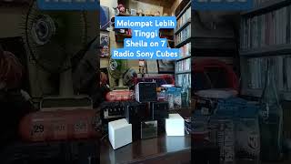 Melompat lebih Tinggi Sheila on 7 dengan Radio Sony Cubes ICF C1 menolakpunah radiojadul hobby [upl. by Adnolay]