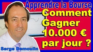 COMMENT GAGNER 10 000 EUROS PAR JOUR [upl. by Oag960]