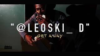 Leoski D  Get Away Dir By Dibent [upl. by Anabelle]