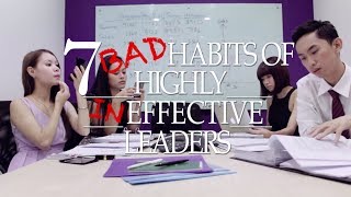 7 Bad Habits of Highly Ineffective Leaders [upl. by Nolyat]