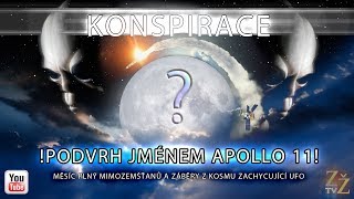 PODVRH JMÉNEM APOLO 11MĚSÍC PLNÝ MIMOZEMŠŤANŮZÁHADY života Konspirace [upl. by Suiravaj]