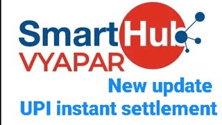 how to enable instant settlement ll HDFC Bank smart hub vyapar ll new update ll instant settlement [upl. by Yrevi]