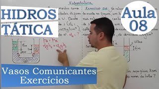 Hidrostática  Aula 08 Exercícios  Vasos Comunicantes [upl. by Polash]