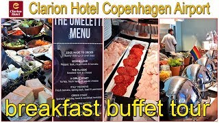 Breakfast buffet Clarion Hotel Copenhagen Airport 4  Sony camera [upl. by Saval]