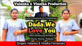 New Konkani Song 2024 Dada We Love You by Valanka amp Vinelka Fernandes [upl. by Sayce]