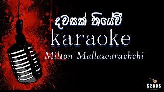 Dawasak thiyevi Milton Mallawarachchi sinhala without voice and sinhala karaoke music track [upl. by Dierolf]