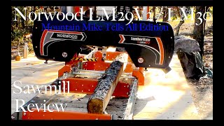 Norwood LM29V2  LM30 Sawmill Review  Mountain Mike Tells All Edition [upl. by Amena]