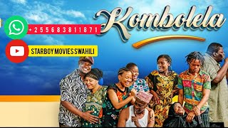 KOMBOLELA S1 EP 1 FULL USISAHAU KU SUBSCRIBE KISHA BONYEZ🔔 LIKE COMENT SHARE ILI TWENDE MPKA FINAL [upl. by Aynot100]