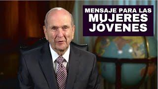 Mensaje del Presidente Nelson para la Mujeres Jóvenes [upl. by Lechar353]