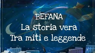 LA BEFANA  LA VERA STORIA  Tra miti e leggende [upl. by Eelreveb]