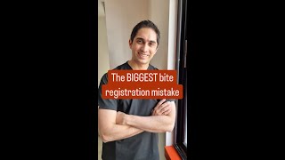 The BIGGEST bite registration mistake [upl. by Nylyoj]