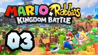 Mario  Rabbids Kingdom Battle  03 [upl. by Naitsihc199]