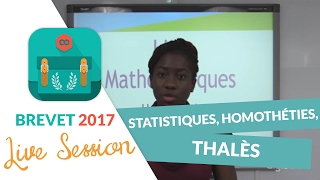 Brevet 2017  Révisions live de Maths  Statistiques Homothéties Thalès  digiSchool [upl. by Devin]