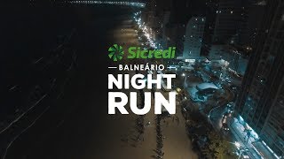 Sicredi Balneário Night Run 2018 [upl. by Jasun447]