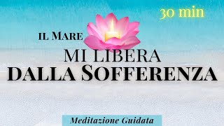 Lascia Andare la Sofferenza  Meditazione Guidata Italiano [upl. by Nuy32]