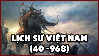 Lịch Sử Việt Nam Thời Kỳ Sơ Khai Đến Khi Lập Quốc [upl. by Charley]