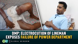 DMP ELECTROCUTION OF LINEMAN EXPOSES FAILURE OF POWER DEPARTMENT [upl. by Alyakam]