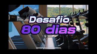 DESAFIO 80 DIAS  2024 [upl. by Aimal297]