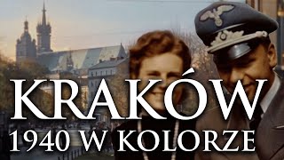 KRAKÓW W CZASACH OKUPACJI W KOLORZE  KRAKOW DURING THE OCCUPATION IN COLOUR  1940  4K  60fps [upl. by Thurstan]