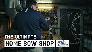 The Ultimate Home Bow Shop [upl. by Ayian]