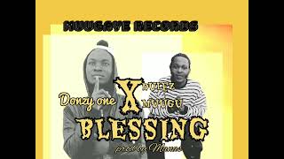 Donzy one  Blessing ft Dulez Muugu [upl. by Eenitsed]